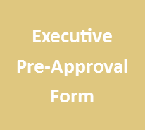 Executive Pre Approval 